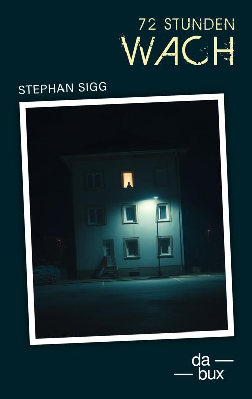 «72 Stunden wach»: neues Werk im Buchser Buchverlag